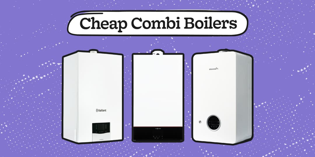 Cheap Combi Boilers UK: Best Budget Picks (2026)