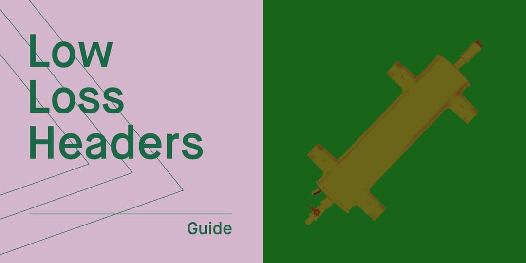 What is a Low Loss Header?