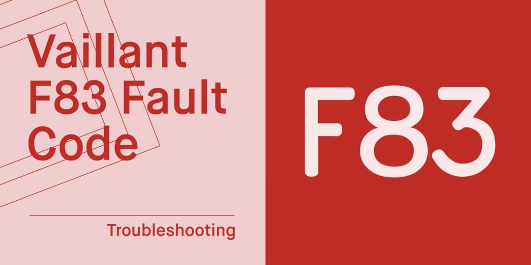 Vaillant F83 Fault Code: What Does it Mean & How to Fix