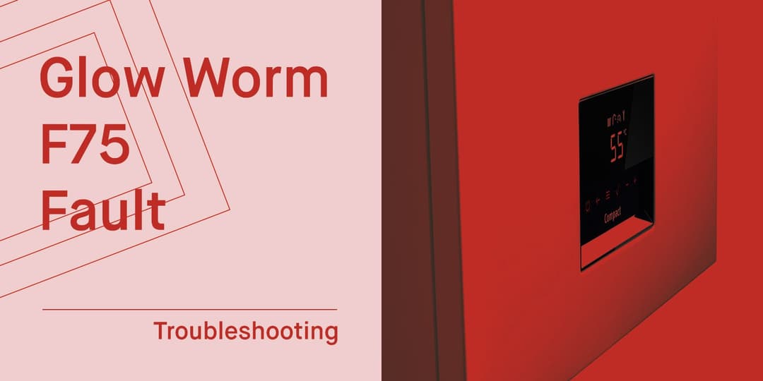 Glow Worm F75 Fault Code - Causes & Solutions