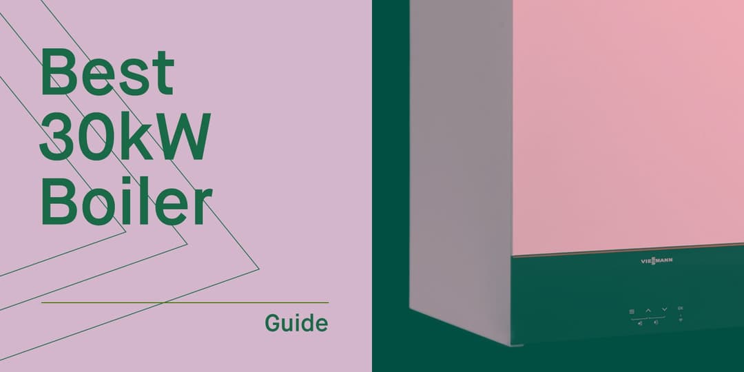 Best 30kW Combi Boilers in 2024